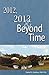 2012, 2013 & Beyond Time
