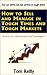 How to Sell and Manage in Tough Times and Tough Markets by Tom     Reilly