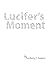 Lucifer's Moment