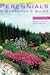 Perennials: A Gardener's Gu...