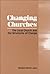 Changing Churches: The Loca...