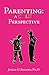 Parenting: A Child's Perspe...