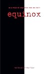 Equinox: In A World Of Compromise Some Men Don't
