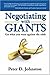 Negotiating with Giants: Get What You Want Against the Odds