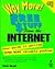 Way More! FREE $TUFF from the Internet by Patrick Vincent