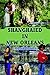 Shanghaied in New Orleans