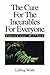 The Cure for the Incurables...