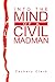 INTO THE MIND OF A CIVIL MA...