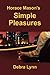 Horace Mason's Simple Pleas...