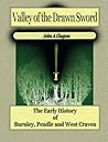 Valley of the Drawn Sword: Early History of Burnley, Pendle and West Craven
