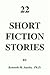 22 Short Fiction Stories