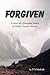 Forgiven
