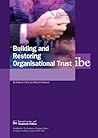 Building and Restoring Organisational Trust (Core Series)