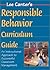 Lee Canter's Responsible Behavior Curriculum Guide: An Instructional Approach to Successful Classroom Management