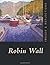 Images and Reflections by Robin Wall