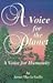 A Voice for the Planet, a V...