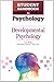 Developmental Psychology (Student Handbook to Psychology, 5)