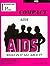 AIDS - What Is It all About?