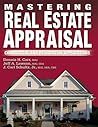 Mastering Real Estate Appraisal