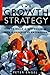 The Growth Strategy: How to Build a New Business into a Successful Enterprise