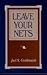 Leave Your Nets (Joel S. Goldsmith Series)