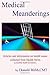 Medical Meanderings