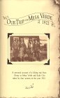 Our Trip to Mesa Verde, 1922