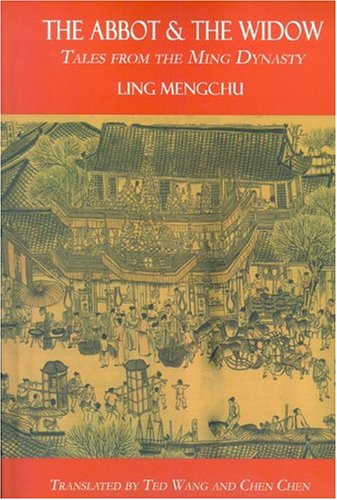 The Abbot and the Widow: Tales from the Ming Dynasty (Signature Books)
