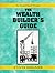 The Wealth Builder's Guide:...