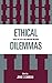 Ethical Dilemmas: Crises in...