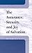 Assurance, Security & Joy of Salvation