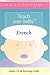 Teach Your Baby French (French Edition)