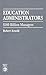 Education Administrators: $180 Billion Managers