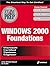 MCSE Windows 2000 Foundations Exam Prep (Exam: 70-210, 70-215, 70-216, 70-217, 70-240)