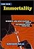 The New Immortality: Science and Speculation About Extended Life Foever