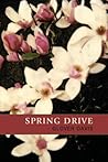 Spring Drive (The Ash Tree Poetry, 5)