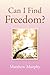 Can I Find Freedom? by Matthew Murphy