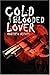 Cold Blooded Lover