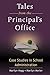 Tales from the Principal's Office