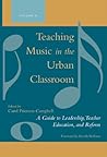 Teaching Music in the Urban Classroom Set Teaching Music in the Urban Classroom Set
