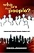 Who Are These People by Edward Howe