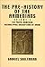 The Pre-History of the Armenians Volume 2: The Proto-Armenian Hieroglyphic Inscriptions of Aram