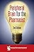 Peripheral Brain for the Pharmacist by American Pharmacists Associ...