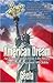The American Dream: An Immigrant's True Life Story of Winning Against All Odds