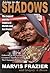 Living in the Shadows by Marvis Frazier