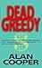 Dead Greedy