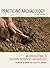 Practicing Archaeology Pack by Thomas W. Neumann