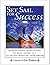 Set Sail for Success by Eric Holmes