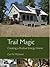 Trail Magic: Creating a Pos...