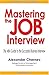 Mastering the Job Interview: The MBA Guide to the Successful Business Interview